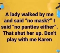 Dont play with me Karen.jpg