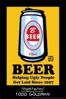 TGP122~Beer-Helping-Ugly-People-Get-Laid-Since-1927-Posters.jpg