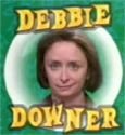 debbie downer.jpg