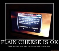 plain-cheese-is-ok-demotivational-poster-1256168854.jpg