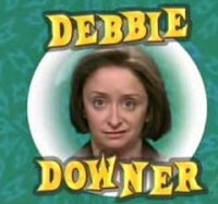 Debbie_Downer.jpg