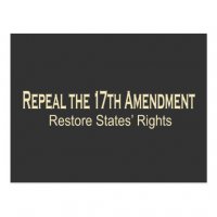 repeal_the_17th_amendment_postcard-r2c4f637a526442e1a365bbfab3feeca3_vgbaq_8byvr_512.jpg